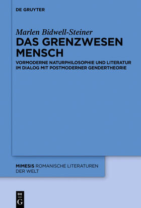 Bidwell-Steiner |  Das Grenzwesen Mensch | Buch |  Sack Fachmedien