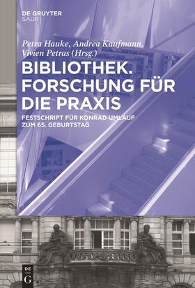 Hauke / Petras / Kaufmann |  Bibliothek ¿ Forschung für die Praxis | Buch |  Sack Fachmedien