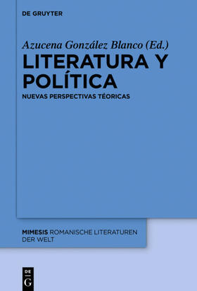 González Blanco |  Literatura y política | Buch |  Sack Fachmedien