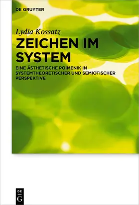 Kossatz |  Zeichen im System | eBook | Sack Fachmedien