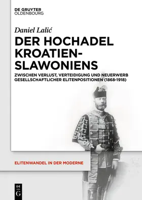 Lalic |  Der Hochadel Kroatien-Slawoniens | eBook | Sack Fachmedien