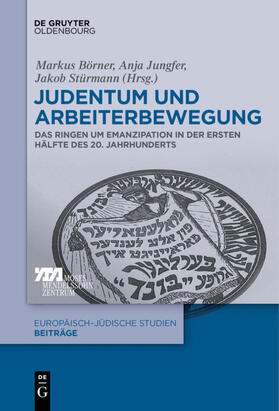 Börner / Stürmann / Jungfer |  Judentum und Arbeiterbewegung | Buch |  Sack Fachmedien