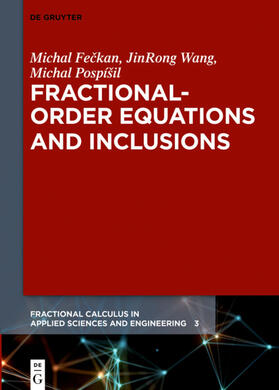 Feckan / Feckan / Wang |  Fractional-Order Equations and Inclusions | eBook | Sack Fachmedien