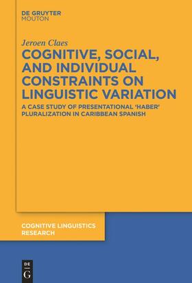 Claes |  Cognitive, Social, and Individual Constraints on Linguistic Variation | Buch |  Sack Fachmedien