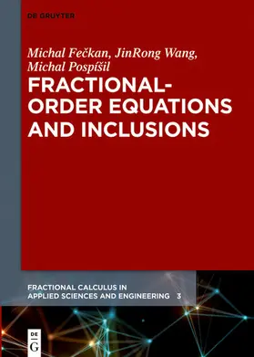 Feckan / Feckan / Wang |  Fractional-Order Equations and Inclusions | eBook | Sack Fachmedien