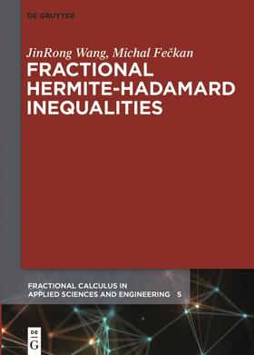 Feckan / Wang / Feckan |  Fractional Hermite-Hadamard Inequalities | Buch |  Sack Fachmedien