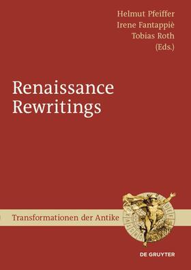 Pfeiffer / Roth / Fantappiè |  Renaissance Rewritings | Buch |  Sack Fachmedien