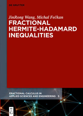 Wang / Feckan / Feckan |  Fractional Hermite-Hadamard Inequalities | eBook | Sack Fachmedien