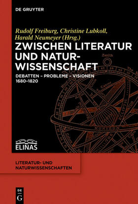 Freiburg / Neumeyer / Lubkoll |  Zwischen Literatur und Naturwissenschaft | Buch |  Sack Fachmedien