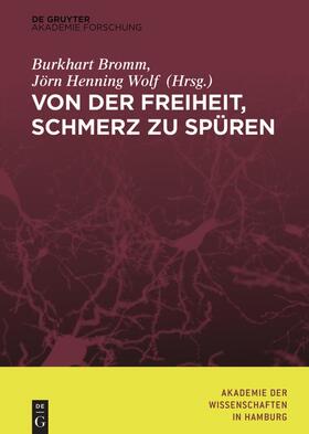 Wolf / Bromm |  Von der Freiheit, Schmerz zu spüren | Buch |  Sack Fachmedien