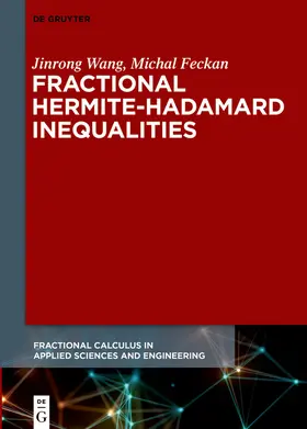 Wang / Feckan / Feckan |  Fractional Hermite-Hadamard Inequalities | eBook | Sack Fachmedien