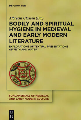 Classen |  Bodily and Spiritual Hygiene in Medieval and Early Modern Literature | eBook | Sack Fachmedien