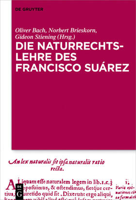 Bach / Brieskorn / Stiening |  Die Naturrechtslehre des Francisco Suárez | eBook | Sack Fachmedien