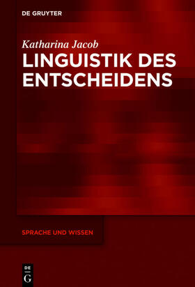 Jacob |  Linguistik des Entscheidens | eBook | Sack Fachmedien