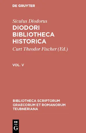 Siculus Diodorus / Fischer |  Diodori Bibliotheca historica | Buch |  Sack Fachmedien