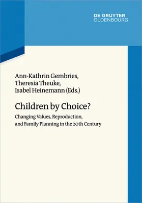 Gembries / Theuke / Heinemann |  Children by Choice? | eBook | Sack Fachmedien