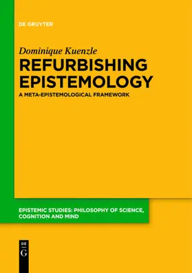 Kuenzle |  Refurbishing Epistemology | eBook | Sack Fachmedien