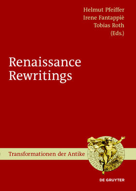 Pfeiffer / Fantappiè / Roth |  Renaissance Rewritings | eBook | Sack Fachmedien