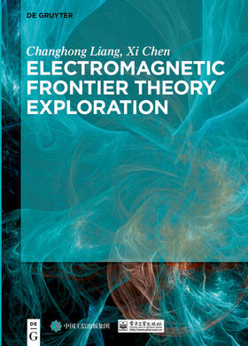 Liang / Chen |  Electromagnetic Frontier Theory Exploration | Buch |  Sack Fachmedien