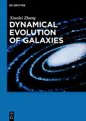 Zhang |  Dynamical Evolution of Galaxies | eBook | Sack Fachmedien