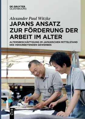 Witzke |  Japans Ansatz zur Förderung der Arbeit im Alter | Buch |  Sack Fachmedien