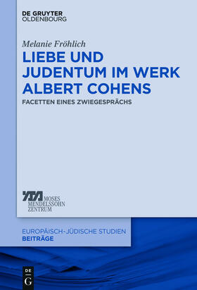 Fröhlich |  Liebe und Judentum im Werk Albert Cohens | eBook | Sack Fachmedien