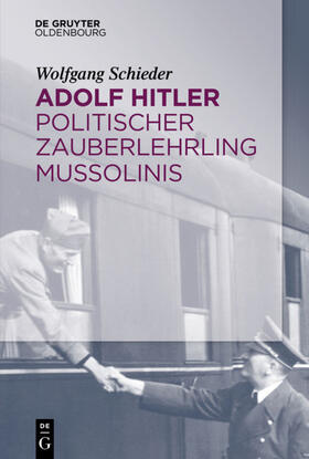 Schieder |  Schieder, W: Adolf Hitler - Politischer Zauberlehrling | Buch |  Sack Fachmedien