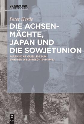 Herde |  Die Achsenmächte, Japan und die Sowjetunion | Buch |  Sack Fachmedien