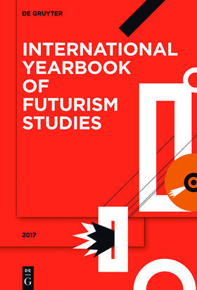 Aguirre / Sarabia / Silverman |  International Yearbook of Futurism Studies / 2017 | eBook | Sack Fachmedien