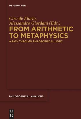 Giordani / Florio |  From Arithmetic to Metaphysics | Buch |  Sack Fachmedien