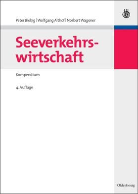 Biebig / Althof / Wagener |  Seeverkehrswirtschaft | eBook | Sack Fachmedien