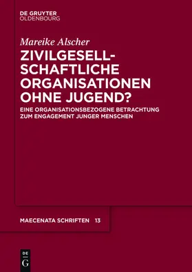 Alscher |  Zivilgesellschaftliche Organisationen ohne Jugend? | eBook | Sack Fachmedien