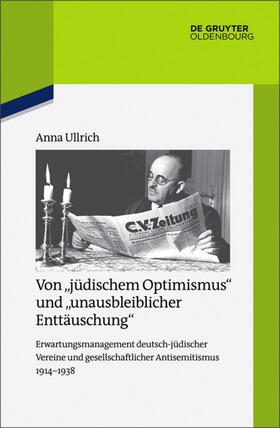 Ullrich |  Von "jüdischem Optimismus" und "unausbleiblicher Enttäuschung" | eBook | Sack Fachmedien