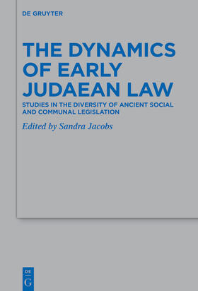 Jacobs |  The Dynamics of Early Judaean Law | Buch |  Sack Fachmedien