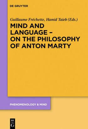 Fréchette / Taieb |  Mind and Language – On the Philosophy of Anton Marty | eBook | Sack Fachmedien