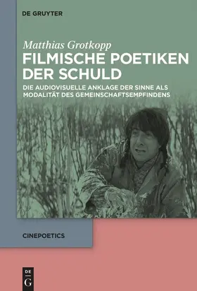 Grotkopp |  Filmische Poetiken der Schuld | Buch |  Sack Fachmedien