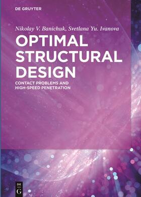 Ivanova / Banichuk |  Optimal Structural Design | Buch |  Sack Fachmedien