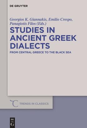 Giannakis / Filos / Crespo |  Studies in Ancient Greek Dialects | Buch |  Sack Fachmedien