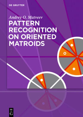 Matveev |  Pattern Recognition on Oriented Matroids | eBook | Sack Fachmedien