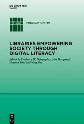 Dalrymple / Marquardt / Todd |  Libraries Empowering Society through Digital Literacy | eBook | Sack Fachmedien