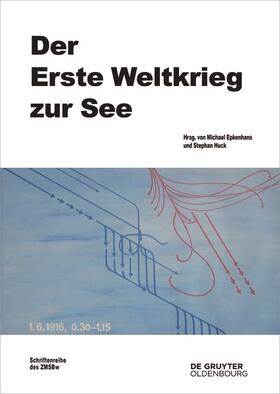 Epkenhans / Huck |  Der Erste Weltkrieg zur See | Buch |  Sack Fachmedien