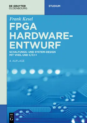 Kesel |  FPGA Hardware-Entwurf | Buch |  Sack Fachmedien