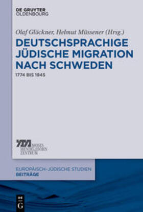 Glöckner / Müssener |  Deutschsprachige jüdische Migration nach Schweden | Buch |  Sack Fachmedien