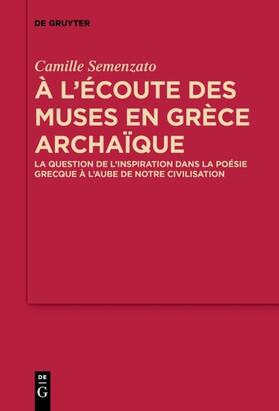 Semenzato |  A l’écoute des Muses en Grèce archaïque | eBook | Sack Fachmedien