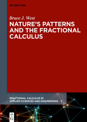West |  Nature’s Patterns and the Fractional Calculus | eBook | Sack Fachmedien