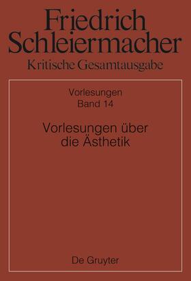 Kelm / Schleiermacher |  Vorlesungen über die Ästhetik | Buch |  Sack Fachmedien