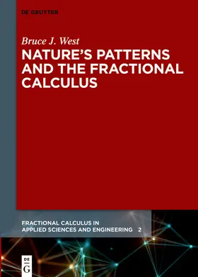 West |  Nature’s Patterns and the Fractional Calculus | eBook | Sack Fachmedien