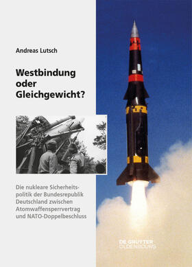Lutsch |  Lutsch, A: Westbindung oder Gleichgewicht? | Buch |  Sack Fachmedien