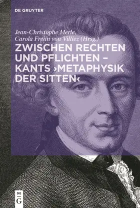 von Villiez / Merle |  Zwischen Rechten und Pflichten ¿ Kants ¿Metaphysik der Sitten¿ | Buch |  Sack Fachmedien