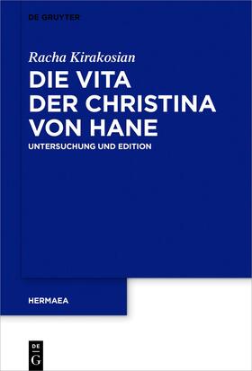 Kirakosian |  Die Vita der Christina von Hane | eBook | Sack Fachmedien